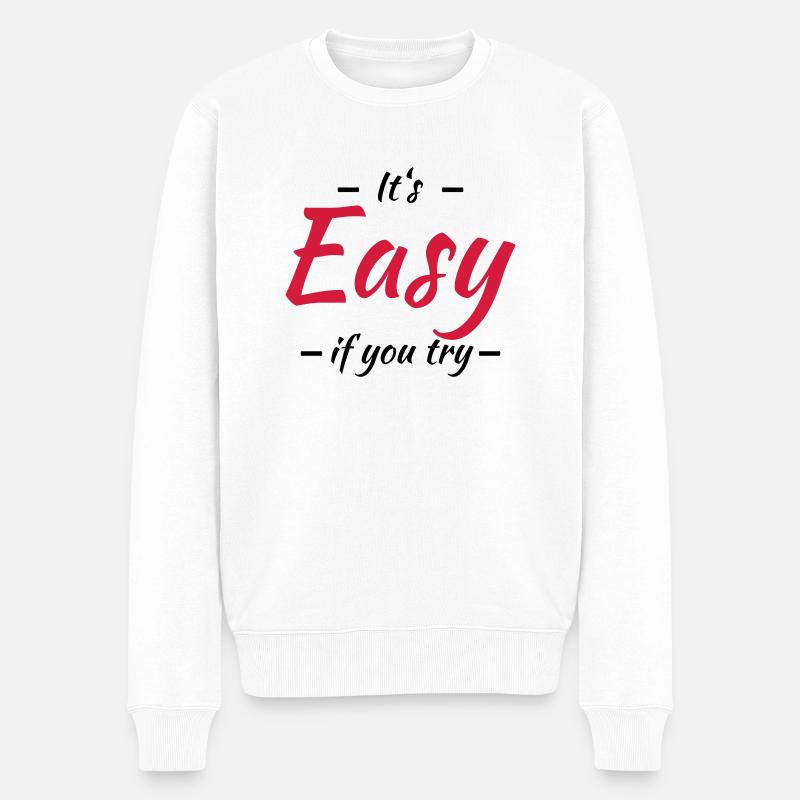 It's easy if you try - Pull Premium bio Homme - blanc