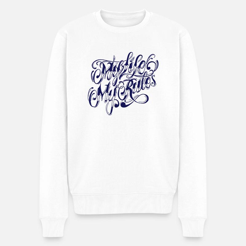 My Life my Rules - Männer Premium Bio Pullover - Weiß