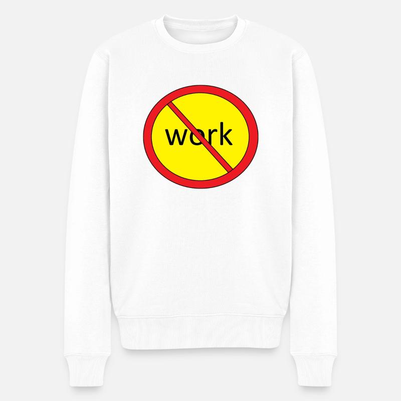 Arrêtez le travail - Pull Premium bio Homme - blanc