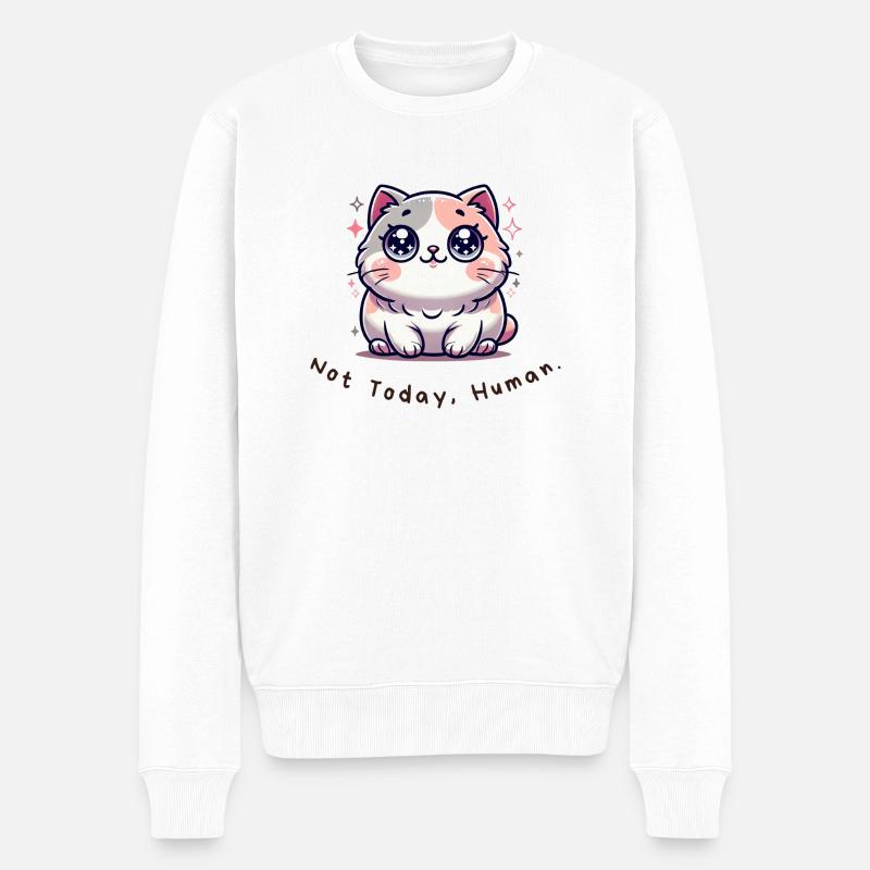 Not Today, Human – Lustiges Katzen Shirt - Männer Premium Bio Pullover - Weiß