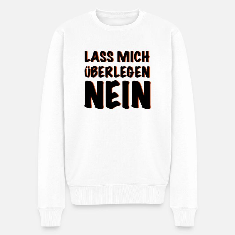 laissez-moi réfléchir NON! - Pull Premium bio Homme - blanc