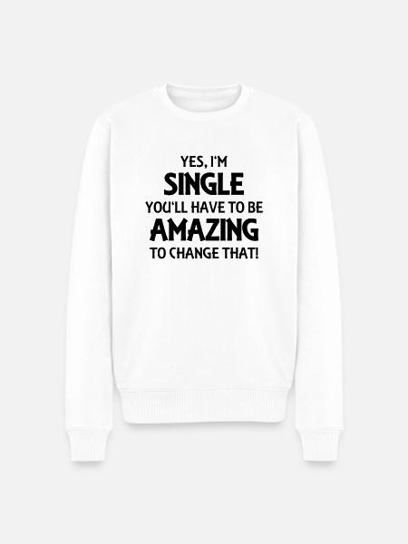 Yes, I'm single - Økologisk premium-sweatshirt til mænd - hvid