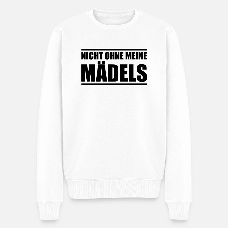 mädels nicht ohne meine - Männer Premium Bio Pullover - Weiß