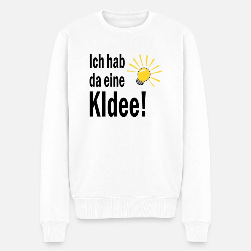 Ich habe da eine KIdee! - Männer Premium Bio Pullover - Weiß
