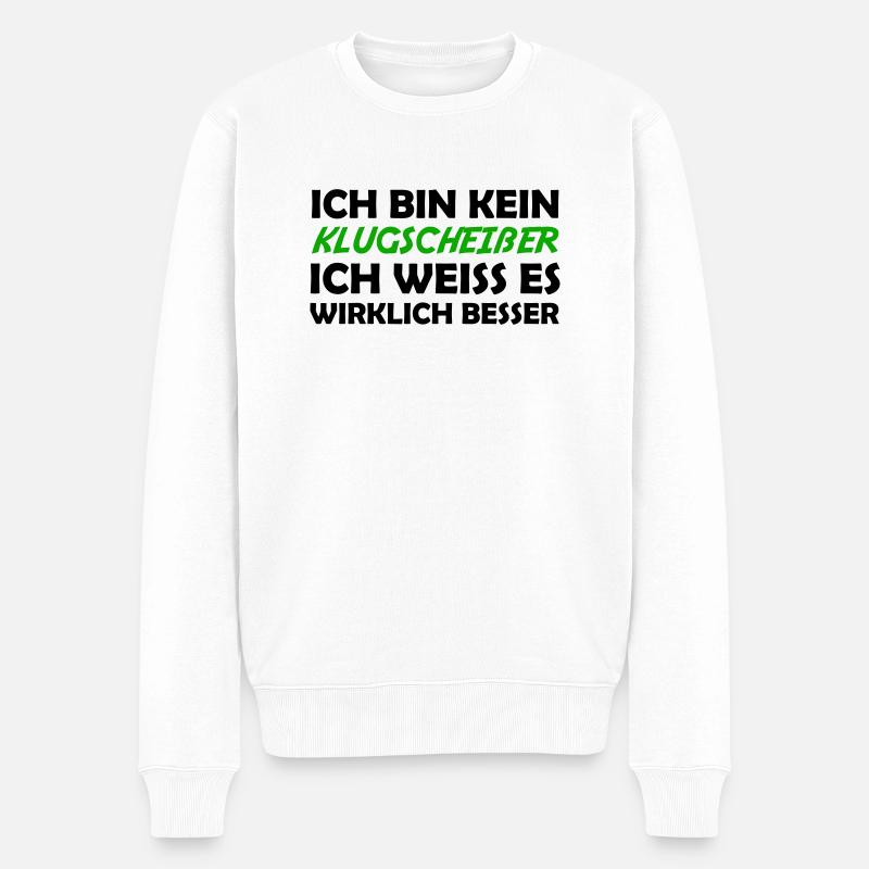 Bin kein klugscheißer - Männer Premium Bio Pullover - Weiß