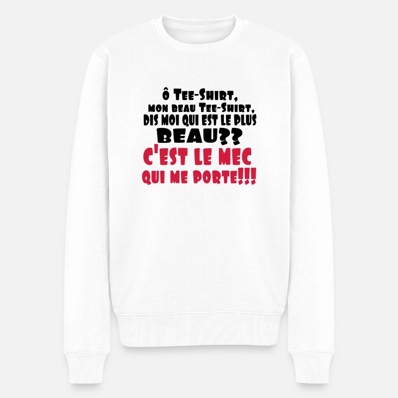 LE PLUS BEAU,citations,drôle,message,célibataire - Pull Premium bio Homme - blanc