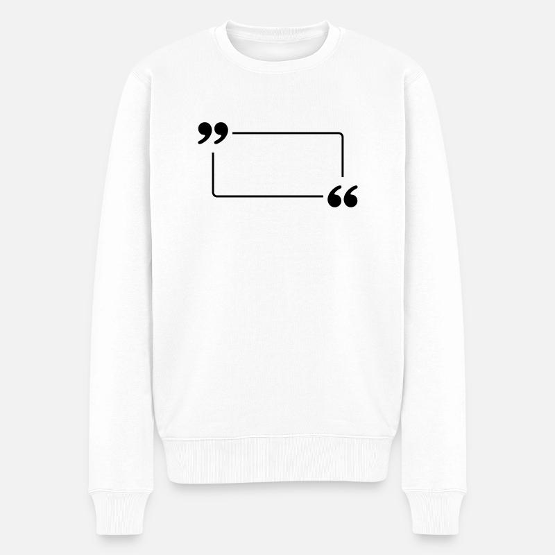 Bulle citation 1 (à personnaliser) - Pull Premium bio Homme - blanc