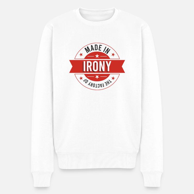 Fabriqué dans l’usine de l’ironie - Pull Premium bio Homme - blanc