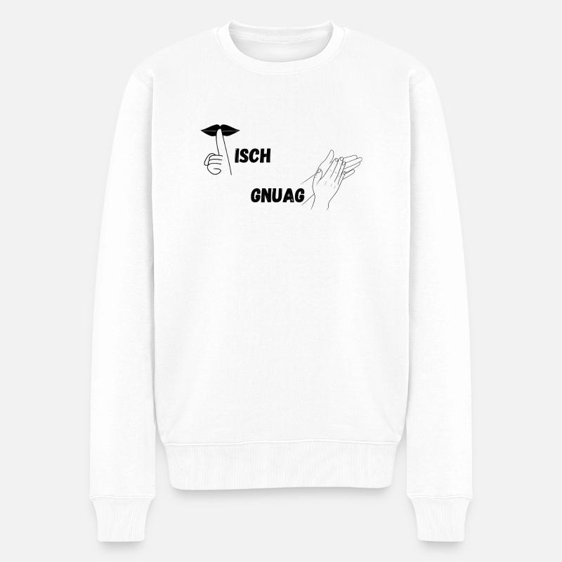 Schwäbisch - Nix gschwädzd isch gnuag globd - Männer Premium Bio Pullover - Weiß