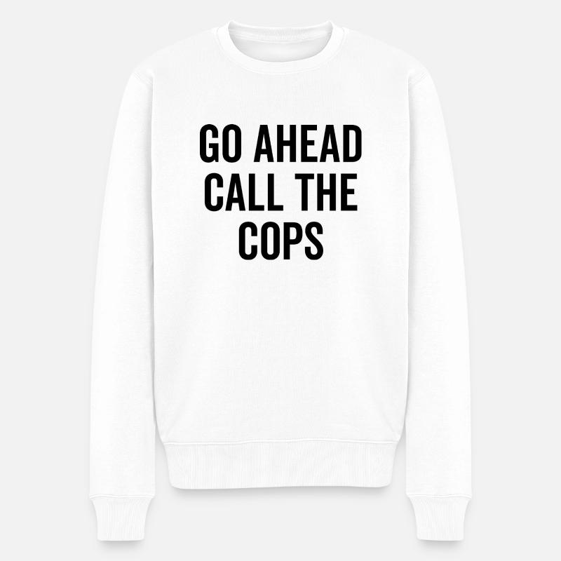 Rufen Sie die Polizei - Männer Premium Bio Pullover - Weiß