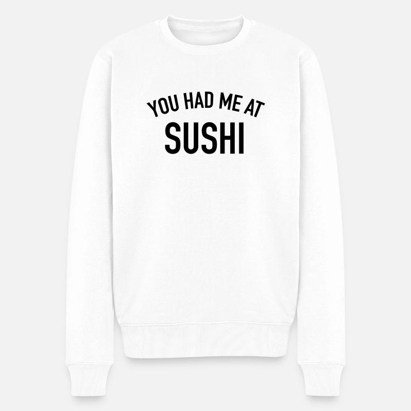 You had me at Sushi - Männer Premium Bio Pullover - Weiß