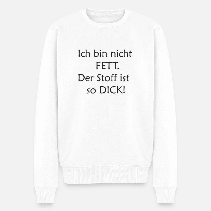 ich bin nicht fett - Männer Premium Bio Pullover - Weiß
