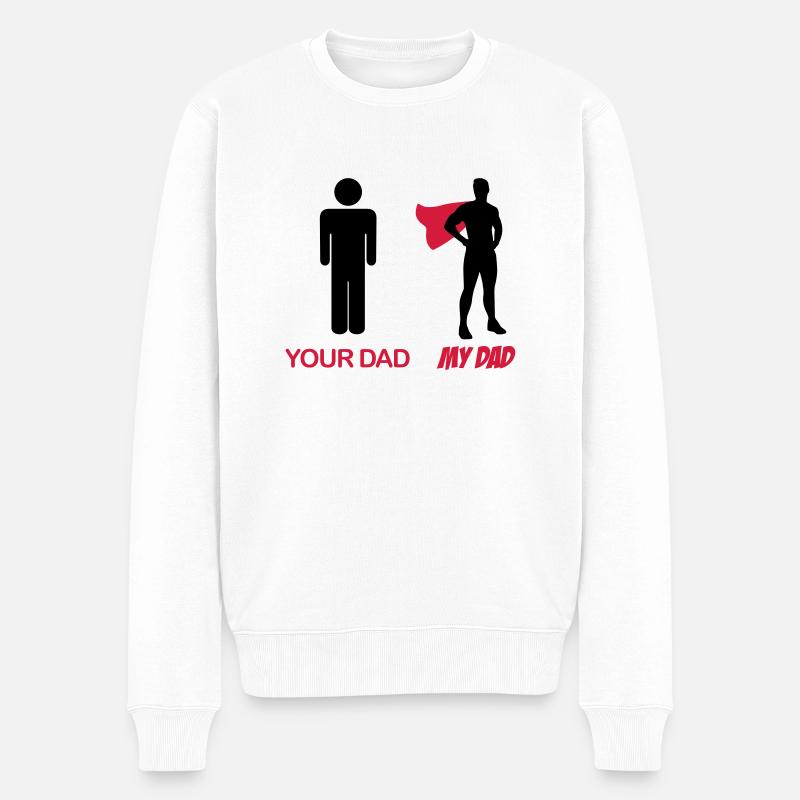 Your Dad - My Dad - Pull Premium bio Homme - blanc