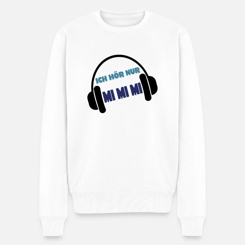 Ich höre nur MIMIMI - Männer Premium Bio Pullover - Weiß