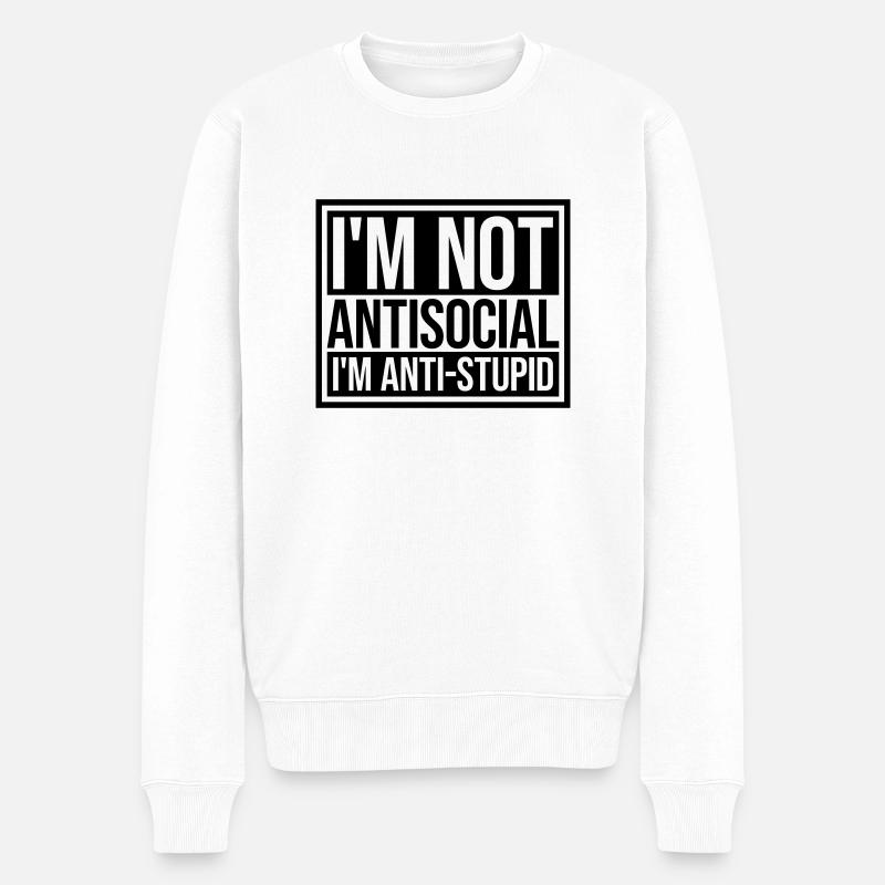 not antisocial anti stupid - Männer Premium Bio Pullover - Weiß
