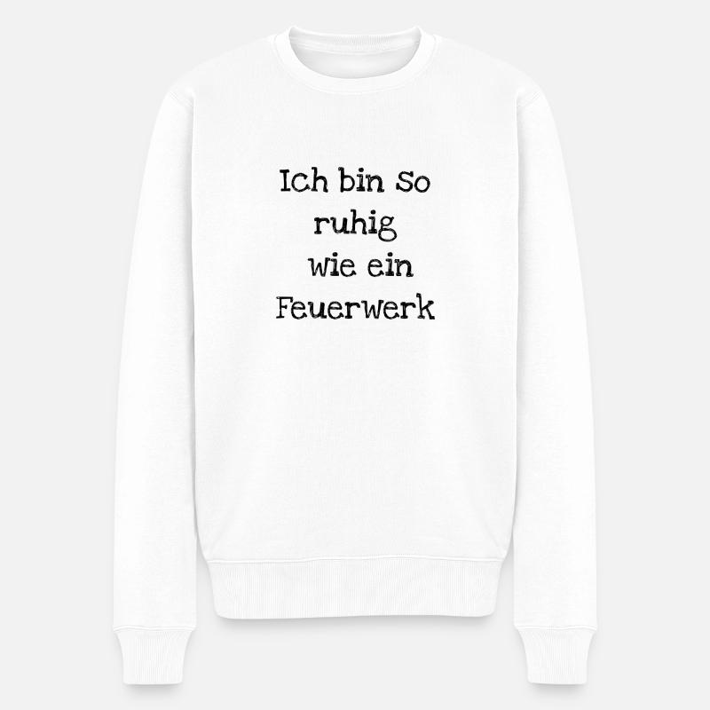 Selbstironische Sprüche - Männer Premium Bio Pullover - Weiß