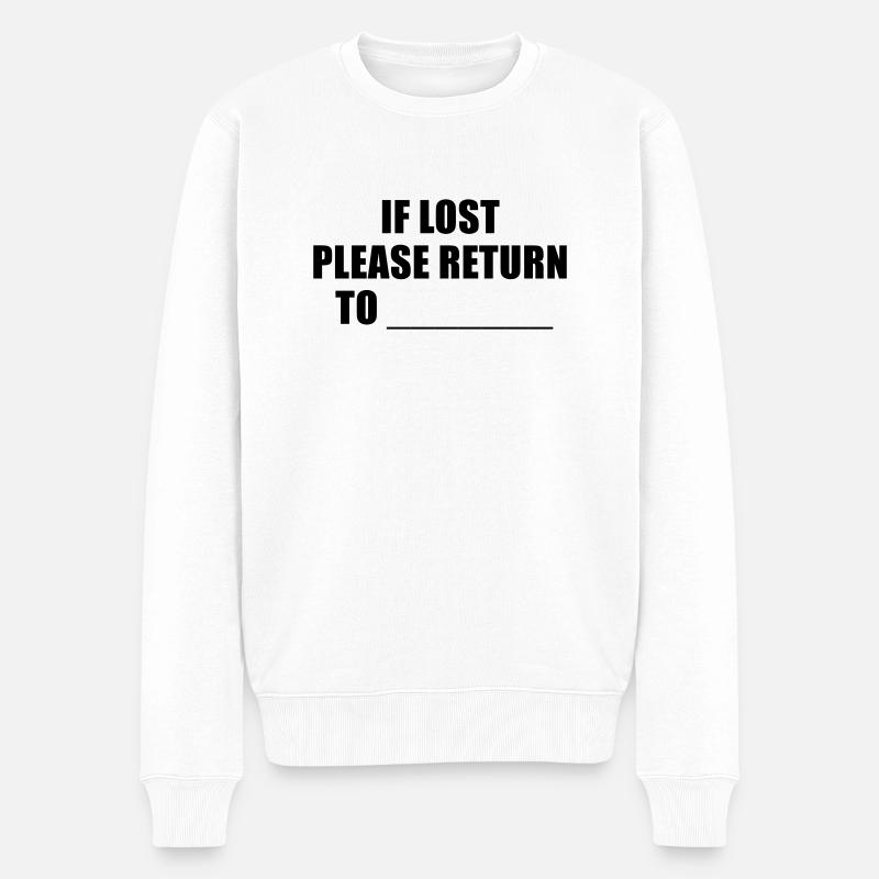 if lost please return to - Männer Premium Bio Pullover - Weiß