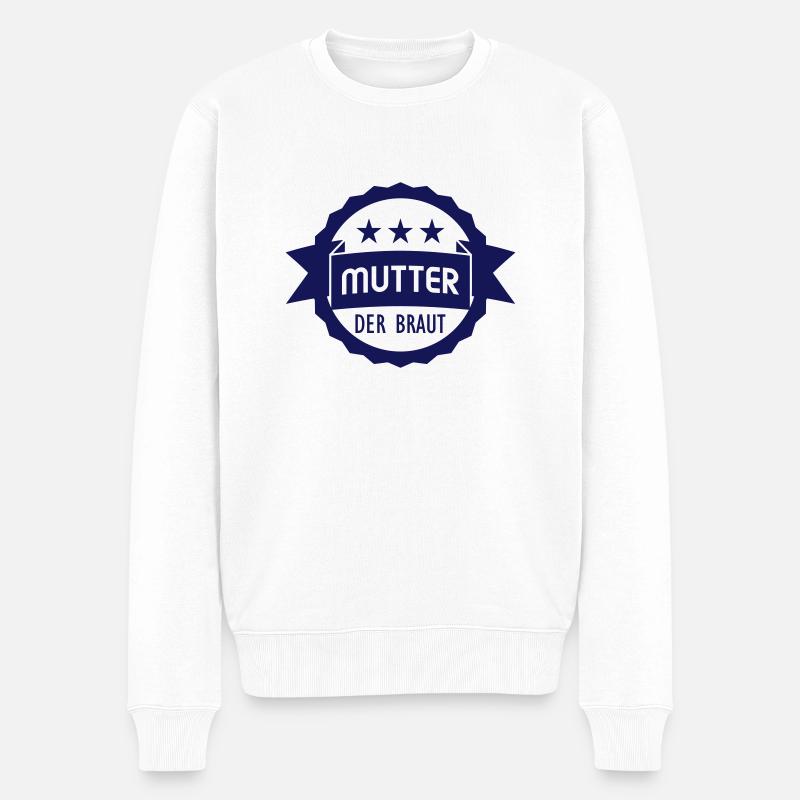 Mutter der Braut - Männer Premium Bio Pullover - Weiß
