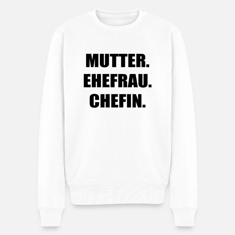 Mutter Ehefrau Chefin - Männer Premium Bio Pullover - Weiß