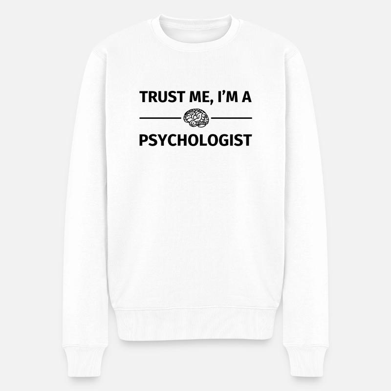 Trust me I'm a Psychologist - Männer Premium Bio Pullover - Weiß