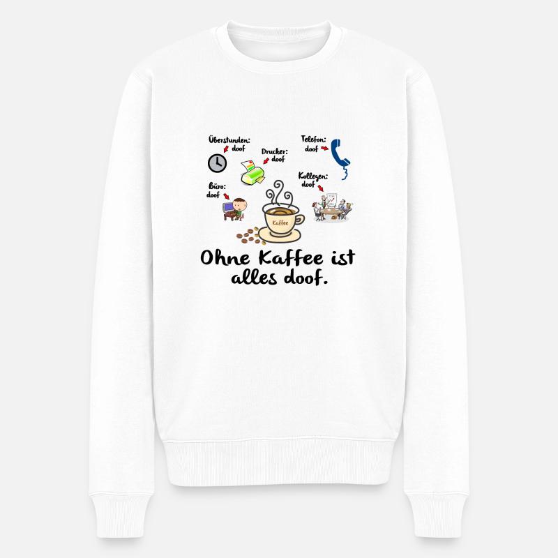 Ohne Kaffee - Männer Premium Bio Pullover - Weiß