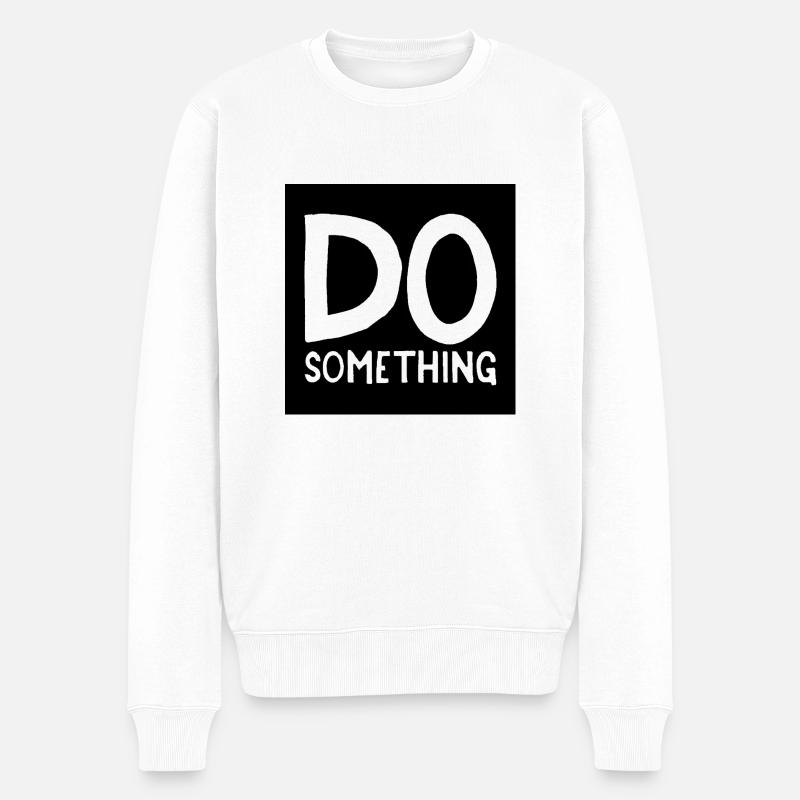 DO something noir transparent - Pull Premium bio Homme - blanc