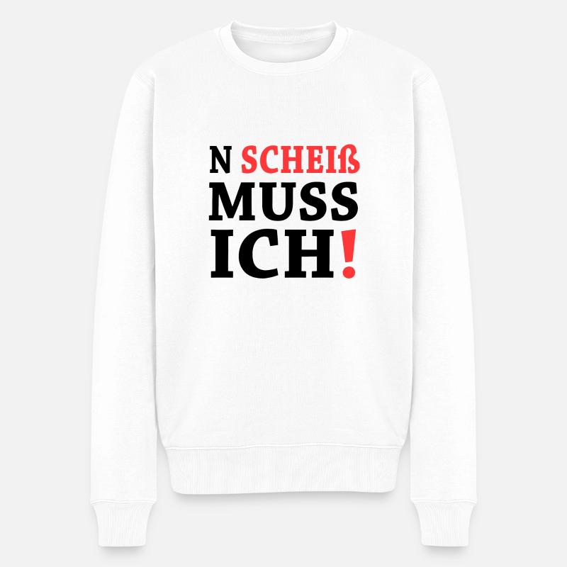 n scheiss muss ich black - Männer Premium Bio Pullover - Weiß
