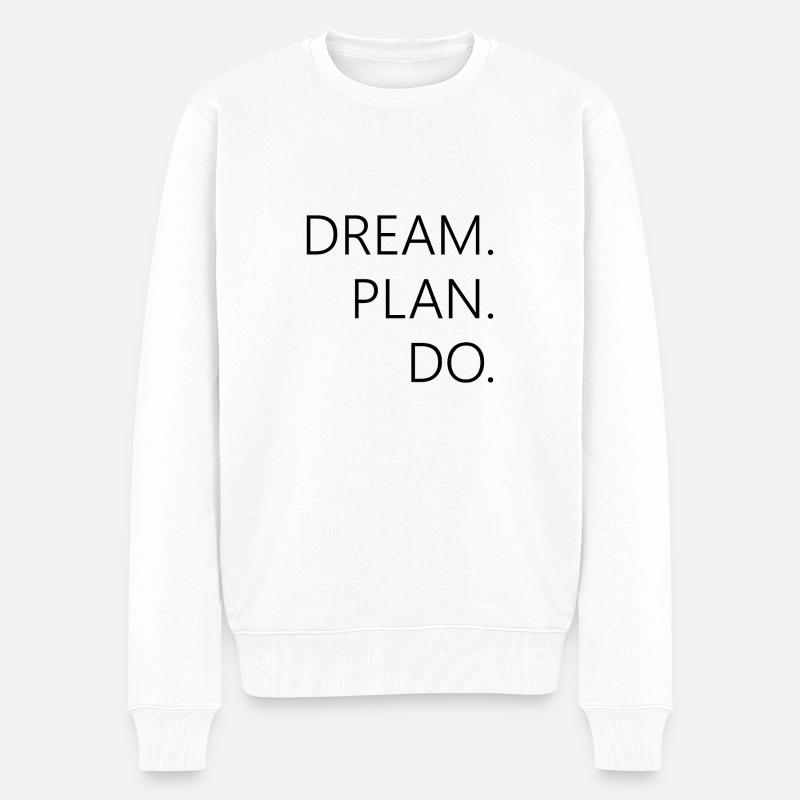 dream plan do - Männer Premium Bio Pullover - Weiß