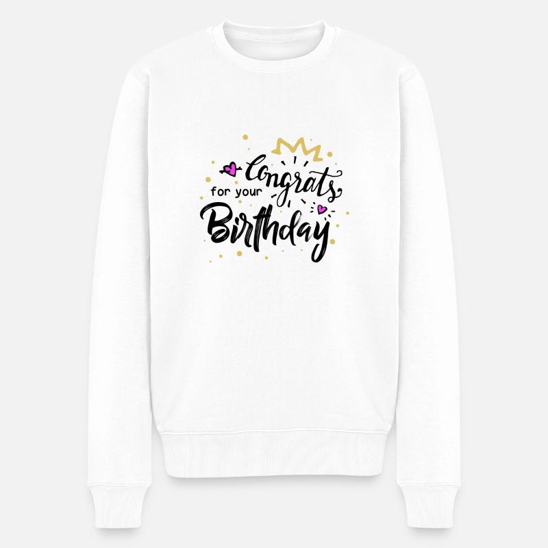 Congrats Birthday - Männer Premium Bio Pullover - Weiß