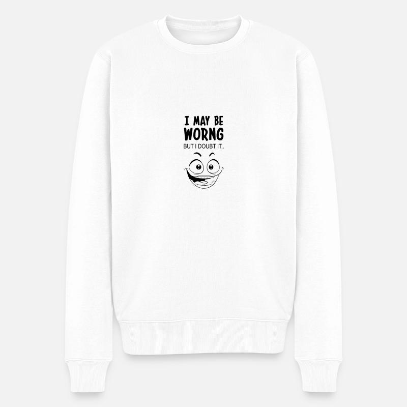 Doubt it.. - Männer Premium Bio Pullover - Weiß