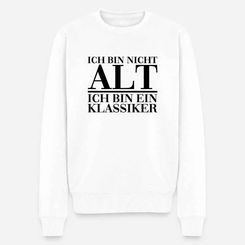 Ich bin nicht alt ich bin ein Klassiker lustig fun - Männer Premium Bio Pullover - Weiß