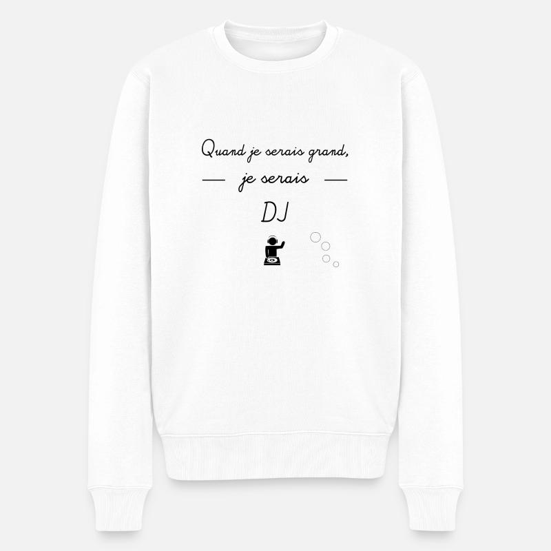 Quand je serais...(DJ) - Pull Premium bio Homme - blanc