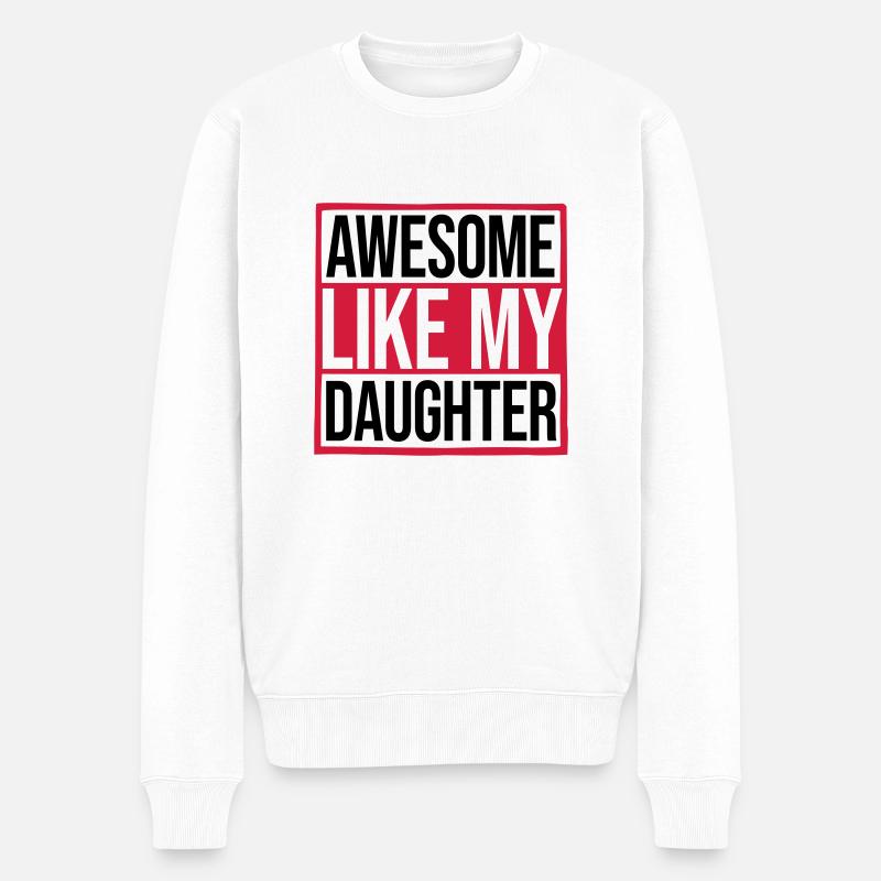 Génial comme ma fille - Pull Premium bio Homme - blanc
