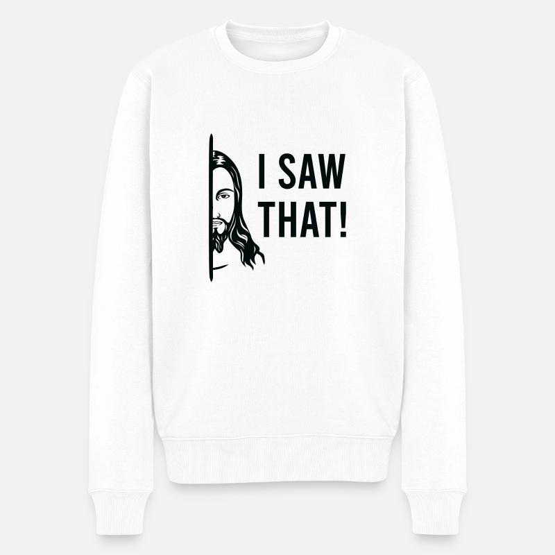 I Saw That Jesus - Männer Premium Bio Pullover - Weiß