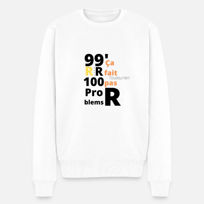RsansR 99'100problems - Pull Premium bio Homme - blanc