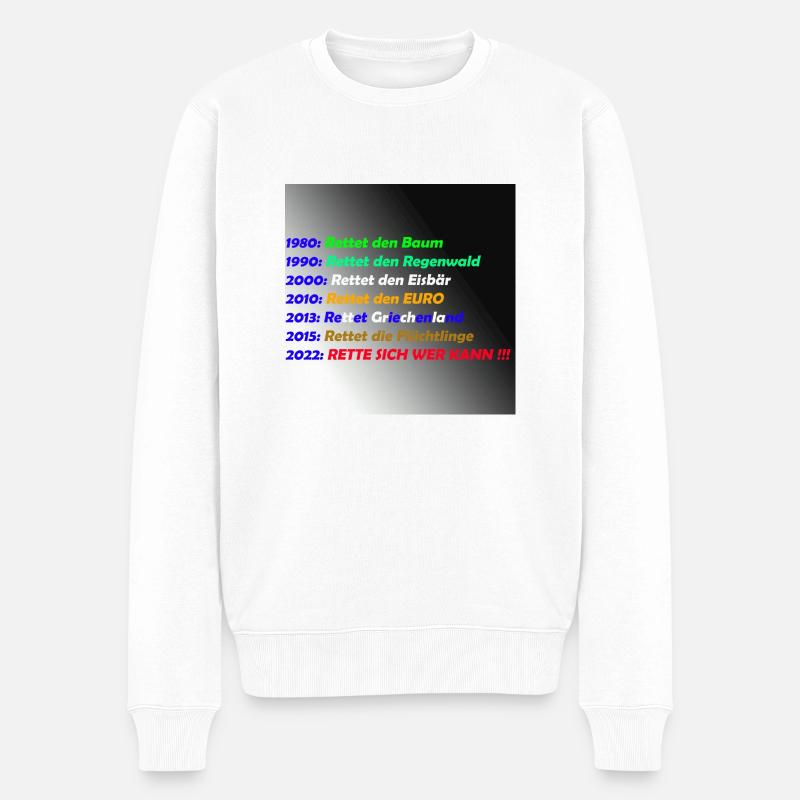 Rette sich wer kann - Männer Premium Bio Pullover - Weiß