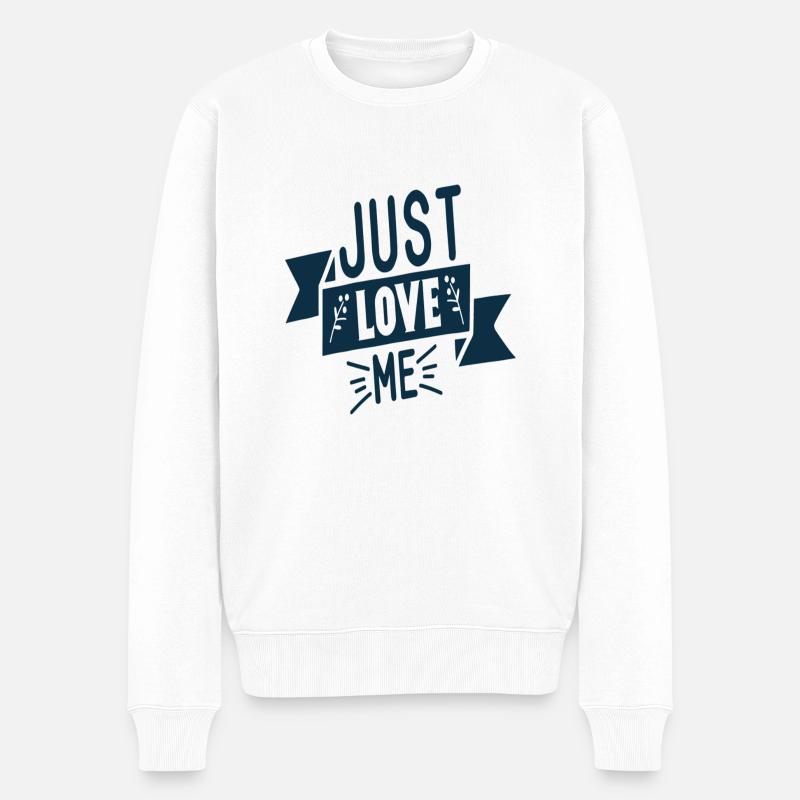 Just love me - Männer Premium Bio Pullover - Weiß