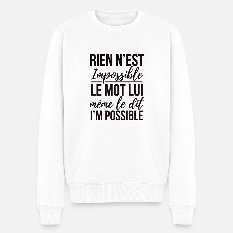 Rien n'est impossible - Pull Premium bio Homme - blanc