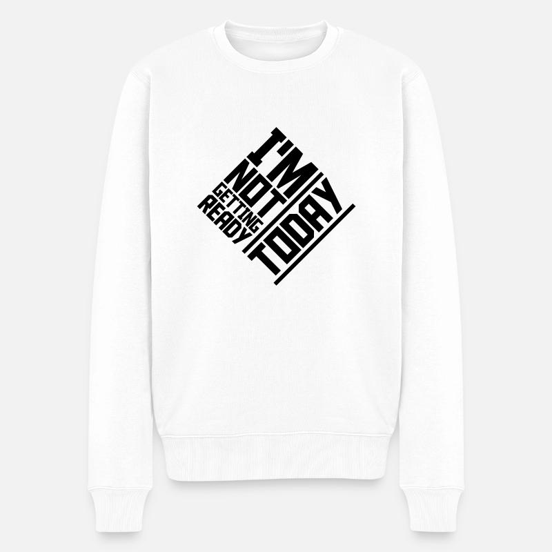 ne pas se préparer aujourd’hui - Pull Premium bio Homme - blanc