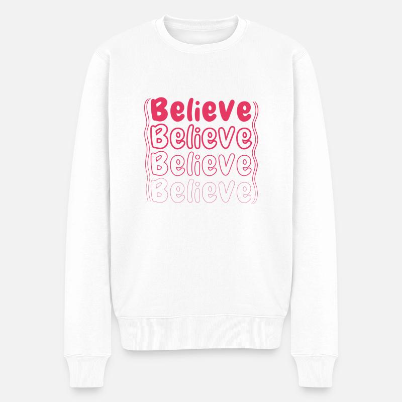 Believe - Männer Premium Bio Pullover - Weiß