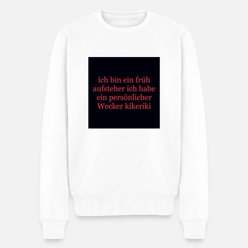 Witz früh aufsteher - Männer Premium Bio Pullover - Weiß