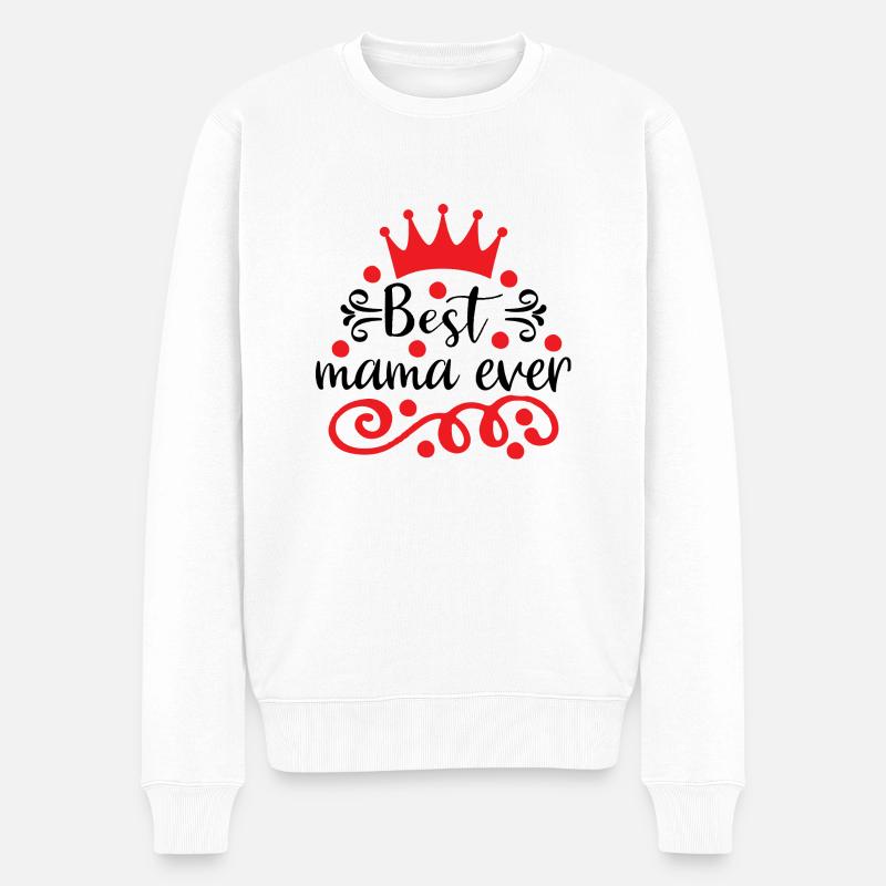 Best Mama ever - Männer Premium Bio Pullover - Weiß