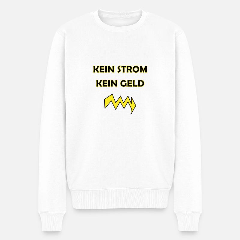 Kein Strom, kein Geld - Männer Premium Bio Pullover - Weiß