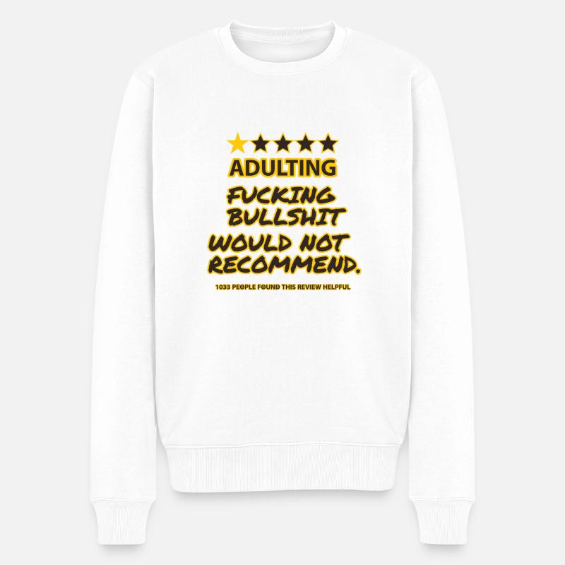 Adulting Bewertung - Männer Premium Bio Pullover - Weiß