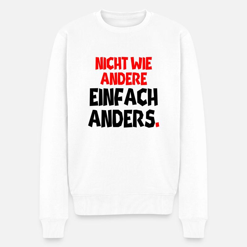 nicht wie andere - Männer Premium Bio Pullover - Weiß