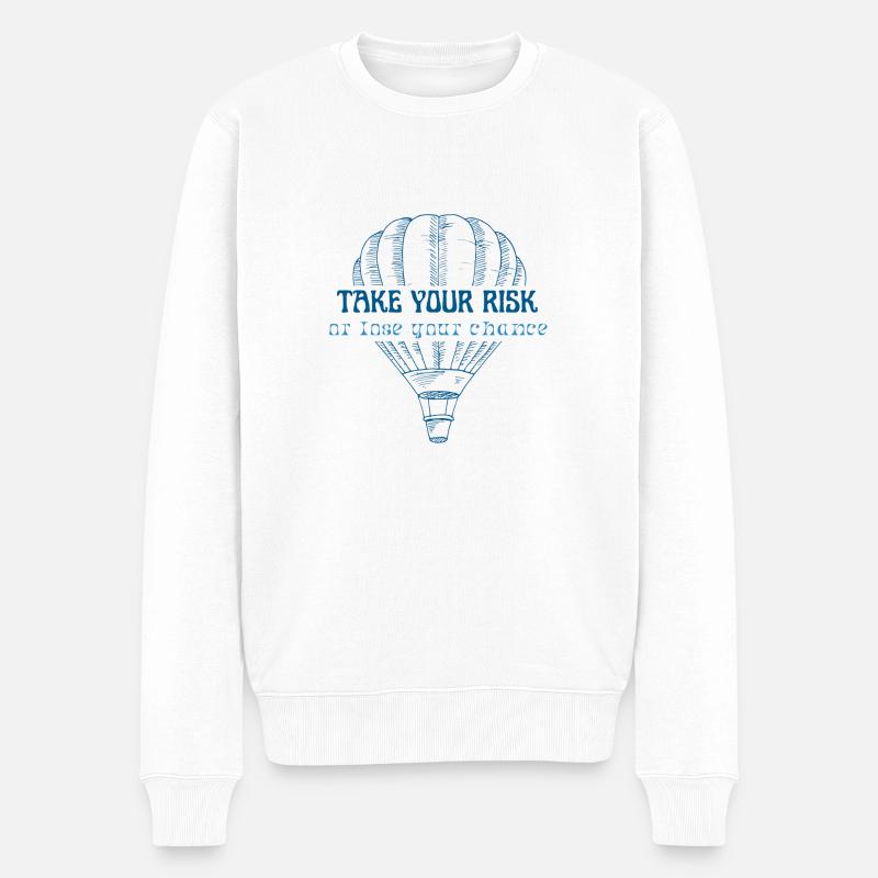 Take your risk, or lose your chance - Männer Premium Bio Pullover - Weiß