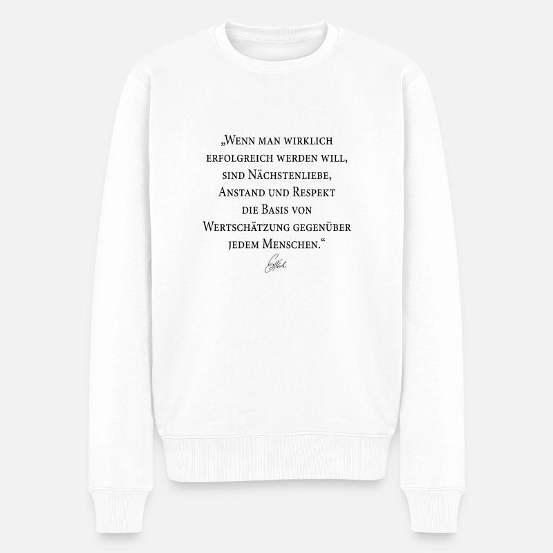 "Erfolg durch Nächstenliebe, Anstand, Respekt" - Männer Premium Bio Pullover - Weiß