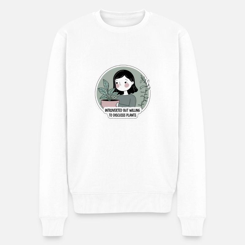 Introverti mais prêt à discuter des plantes - Pull Premium bio Homme - blanc