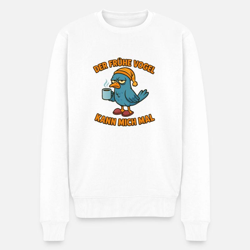 Der frühe Vogel... Kann mich mal. - Männer Premium Bio Pullover - Weiß