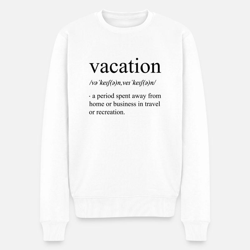 Vacation definition - Männer Premium Bio Pullover - Weiß